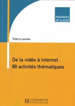 Cover De la Vidéo à Internet: 80 activités thématiques