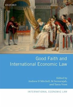 Good Faith and International Economic Law - Mitchell, Andrew D