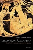 Lykophron: Alexandra: Greek Text, Translation, Commentary, and Introduction