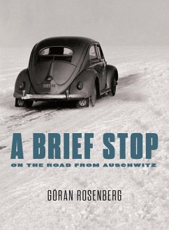 A Brief Stop On the Road From Auschwitz (eBook, ePUB) - Rosenberg, Göran