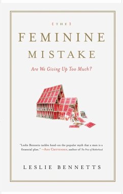 The Feminine Mistake (eBook, ePUB) - Bennetts, Leslie