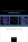 Oxford Case Histories: Anaesthesia