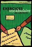 Exercices de vocabulaire en contexte. Niveau débutant / Livre de l'élève - Kursbuch