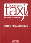 Guide pédagogique / Le nouveau taxi! 1