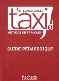 Guide pédagogique / Le nouveau taxi! 1