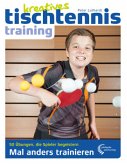 Kreatives Tischtennistraining Kreatives Tischtennistraining