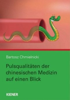 Pulsqualitäten in der chinesischen Medizin - Chmielnicki, Bartosz