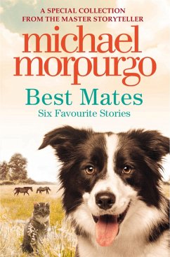 Best Mates (eBook, ePUB) - Morpurgo, Michael Best Mates (eBook, ePUB) - Morpurgo, Michael