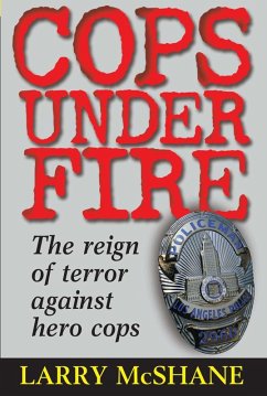 Cops Under Fire (eBook, ePUB) - Mcshane, Larry