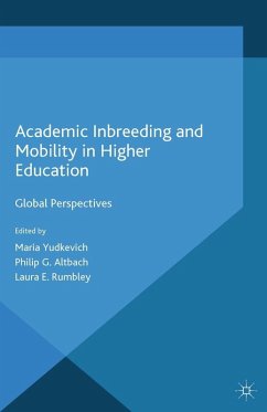 Academic Inbreeding and Mobility in Higher Education (eBook, PDF) - Yudkevich, Maria; Altbach, Philip G.; Rumbley, Laura E.