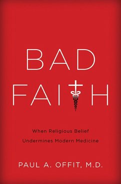 Bad Faith (eBook, ePUB) - Offit, Paul A