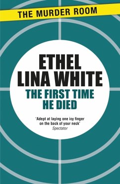 The First Time He Died (eBook, ePUB) - White, Ethel Lina