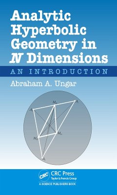 Analytic Hyperbolic Geometry in N Dimensions (eBook, PDF) - Ungar, Abraham Albert