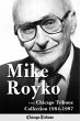 Mike Royko: The Chicago Tribune... - Bild 1