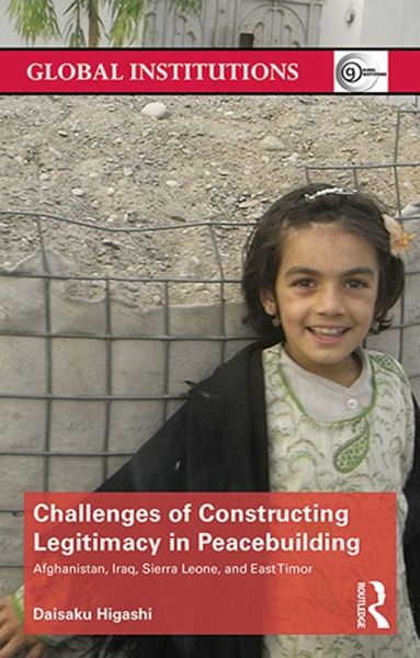 Challenges of Constructing Legitimacy in Peacebuilding (eBook, PDF) Challenges of Constructing Legitimacy in Peacebuilding (eBook, PDF)
