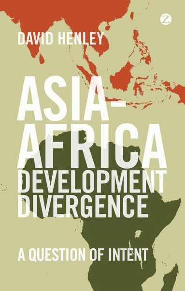 Asia-Africa Development Divergence (eBook, ePUB) Asia-Africa Development Divergence (eBook, ePUB)
