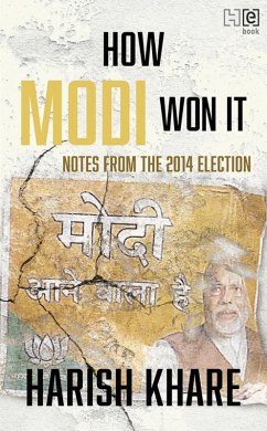 How Modi Won It (eBook, ePUB) - Khare, Harish