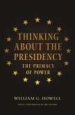 Thinking About the Presidency (eBook, ePUB)