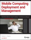 Mobile Computing Deployment and Management (eBook, PDF)