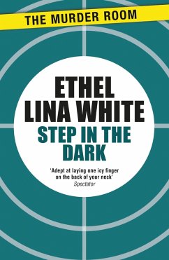 Step in the Dark (eBook, ePUB) - White, Ethel Lina