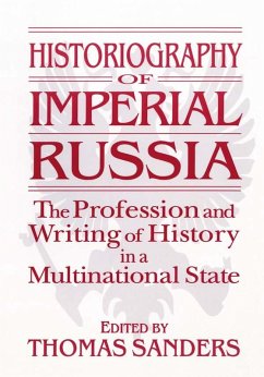 Cover Historiography of Imperial Russia: The Profession and Writing of History in a Multinational State (eBook, ePUB)