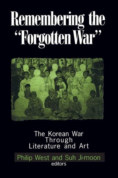 Remembering the Forgotten War (eBook, ePUB)