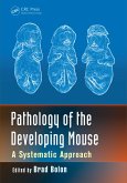 Pathology of the Developing Mouse (eBook, PDF)