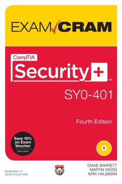 CompTIA Security+ SY0-401 Exam Cram (eBook, ePUB) - Barrett, Diane; Weiss, Martin; Hausman, Kirk