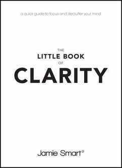The Little Book of Clarity (eBook, PDF) - Smart, Jamie
