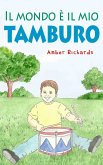 Il mondo è il mio tamburo (eBook, ePUB)