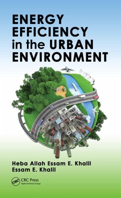 Energy Efficiency in the Urban Environment (eBook, PDF) - Khalil, Heba Allah Essam E.; Khalil, Essam E.