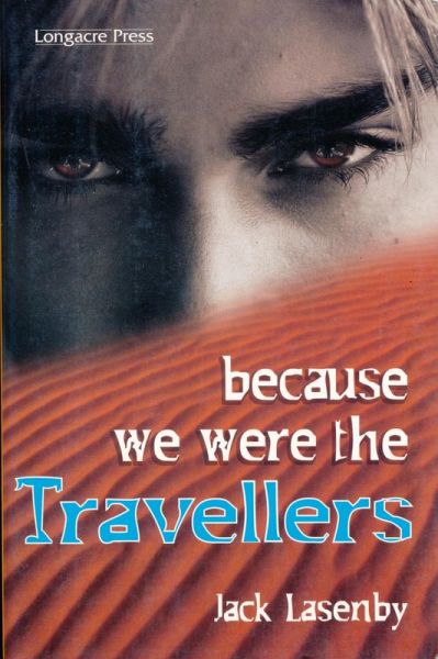 Travellers #1: Because We Were The Travellers (eBook, ePUB) Travellers #1: Because We Were The Travellers (eBook, ePUB)