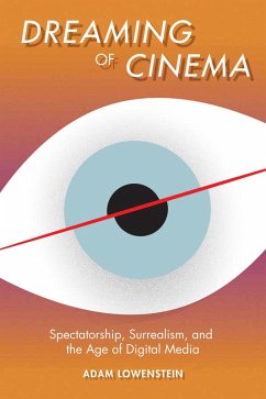 Dreaming of Cinema (eBook, ePUB) - Lowenstein, Adam