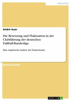 Die Besetzung und Fluktuation in der Clubführung der deutschen Fußball-Bundesliga (eBook, ePUB)