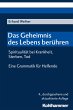 Das Geheimnis des Lebens berühren -... - Bild 1