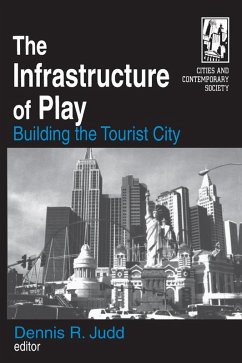 The Infrastructure of Play (eBook, ePUB) - Judd, Dennis R.