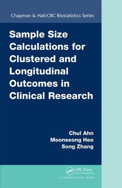 Sample Size Calculations for Clustered and Longitudinal Outcomes in Clinical Research (eBook, PDF) - Ahn, Chul; Heo, Moonseoung; Zhang, Song