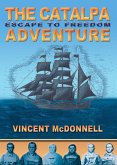 The Catalpa Adventure (eBook, ePUB)