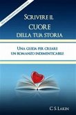 Scrivere Il Cuore Della Tua Storia (eBook, ePUB)