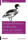 Programowanie funkcyjne. Krok po kroku (eBook, PDF)