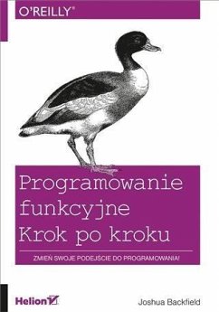 Programowanie funkcyjne. Krok po kroku (eBook, PDF) - Backfield, Joshua