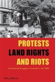 Protests, Land Rights, and Riots (eBook, PDF)