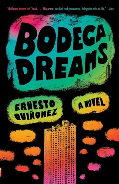 Bodega Dreams (eBook, ePUB) - Quiñonez, Ernesto