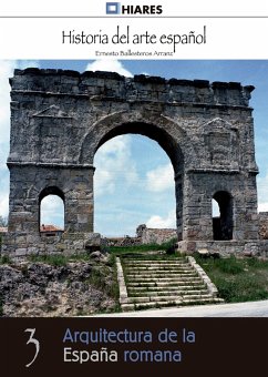 Arquitectura de la España romana (eBook, ePUB) - Ballesteros Arranz, Ernesto