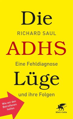 Die ADHS-Lüge (eBook, ePUB) - Saul, Richard