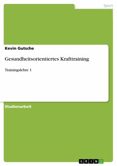 Gesundheitsorientiertes Krafttraining (eBook, ePUB) - Gutsche, Kevin
