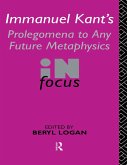 Immanuel Kant's Prolegomena to Any Future Metaphysics in Focus (eBook, PDF)