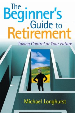 Cover The Beginner's Guide to Retirement - Take Control of Your Future (eBook, ePUB)