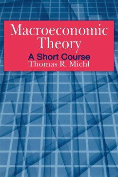 Macroeconomic Theory: A Short Course (eBook, ePUB) - Michl, Thomas R.