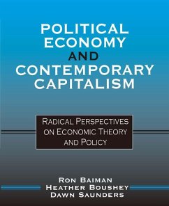Political Economy and Contemporary Capitalism (eBook, ePUB) - Baiman, Ron P.; Boushey, Heather; Saunders, Dawn